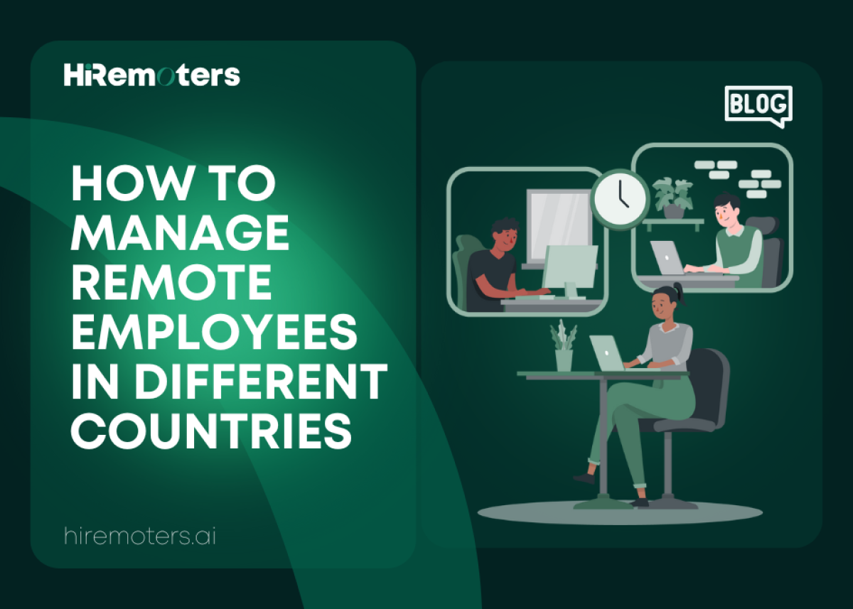 How to Manage Remote Employees in Different Countries
