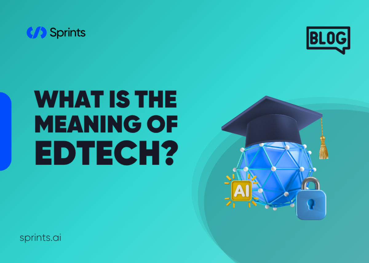 What is the Meaning of Edtech?