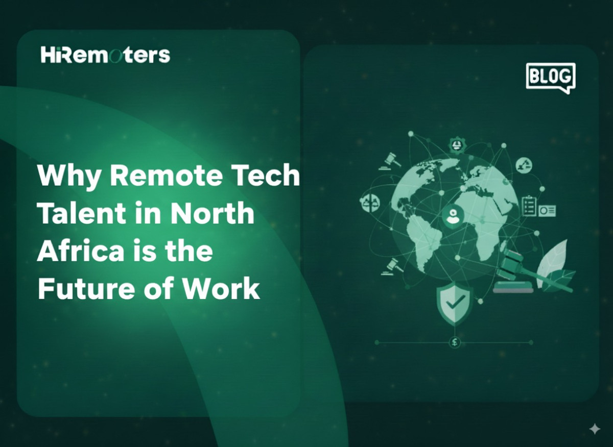 Why Remote Tech Talent in North Africa is the Future of Work