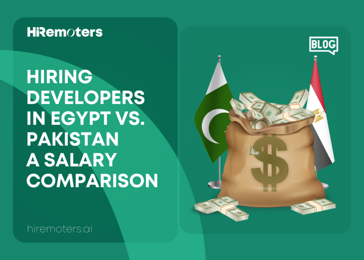 Hiring Developers in Egypt vs. Pakistan: A Salary Comparison