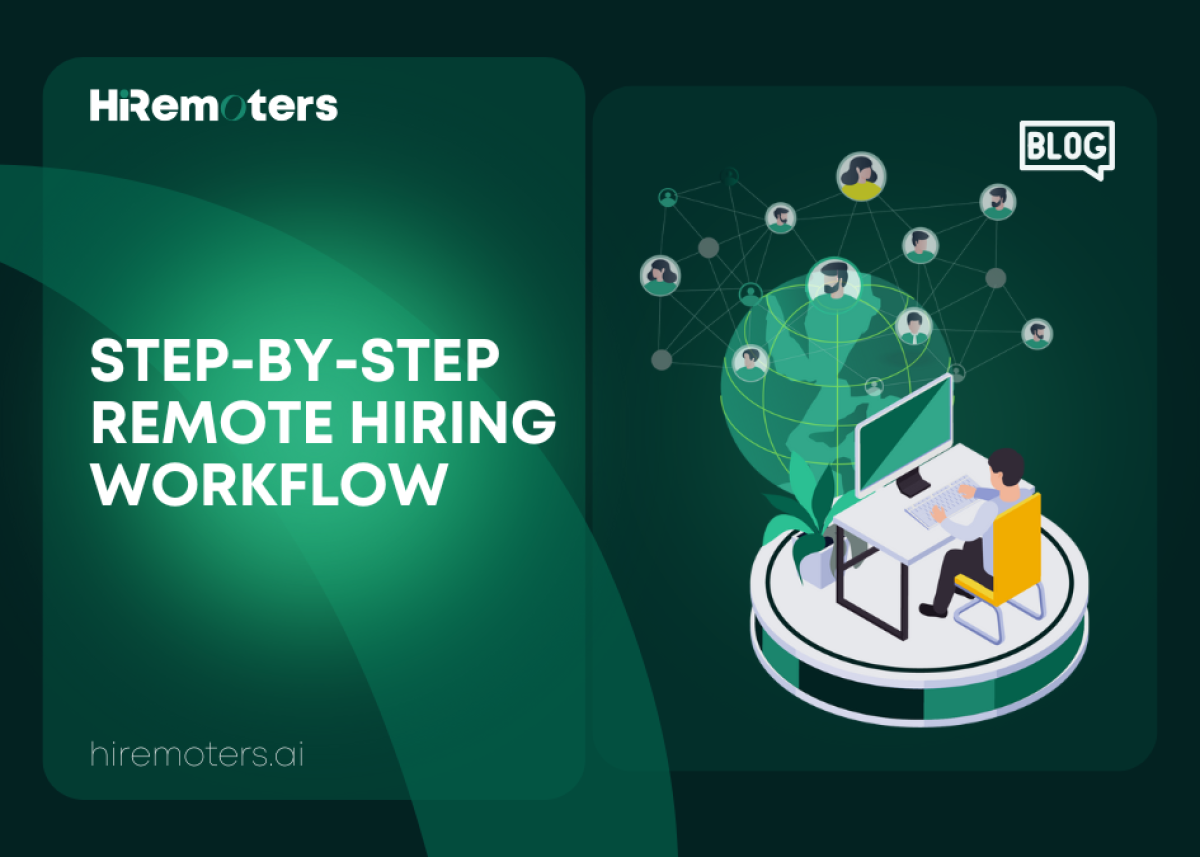 A Step-by-Step Remote Hiring Workflow