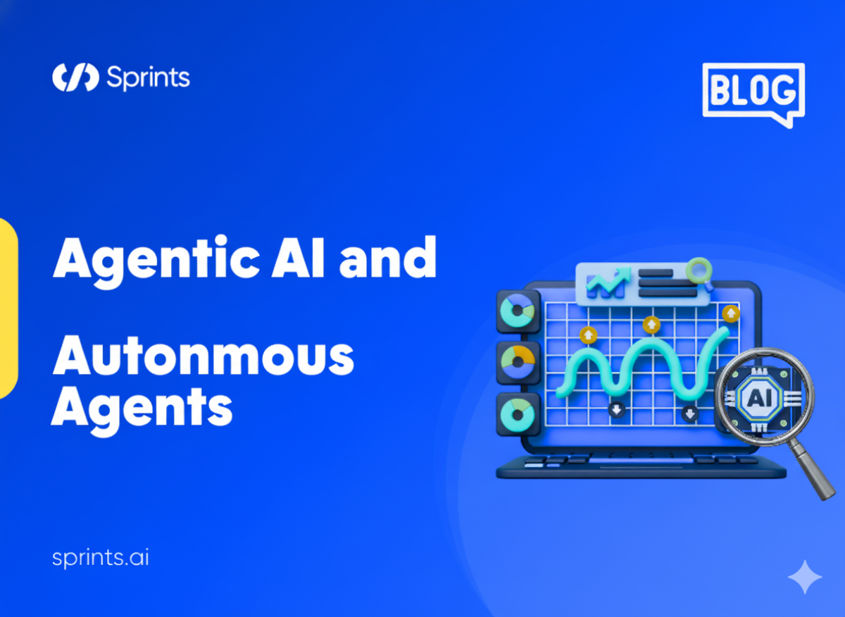Agentic AI and Autonomous Agents