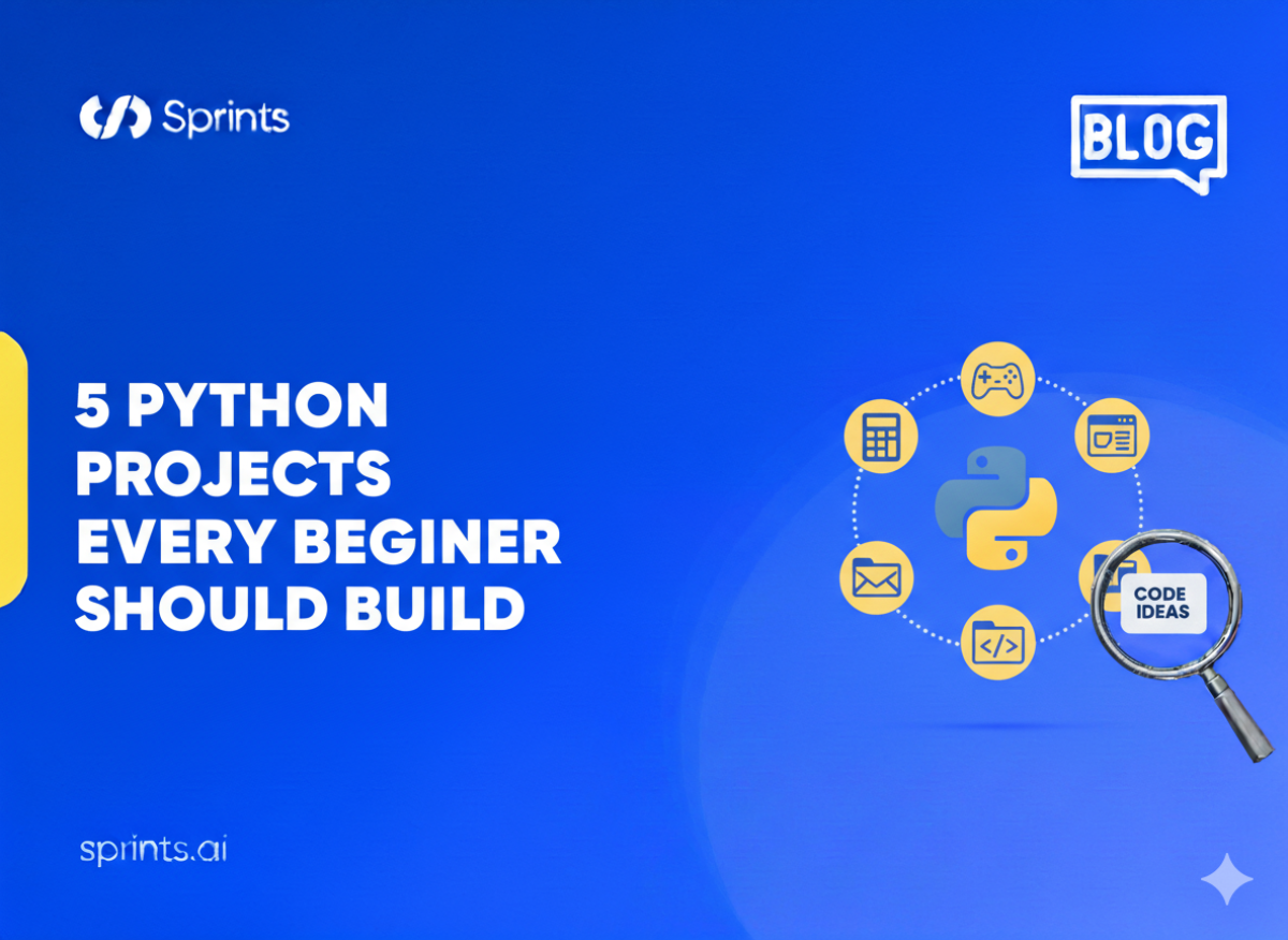 5 Python Projects Every Beginner Should Build
