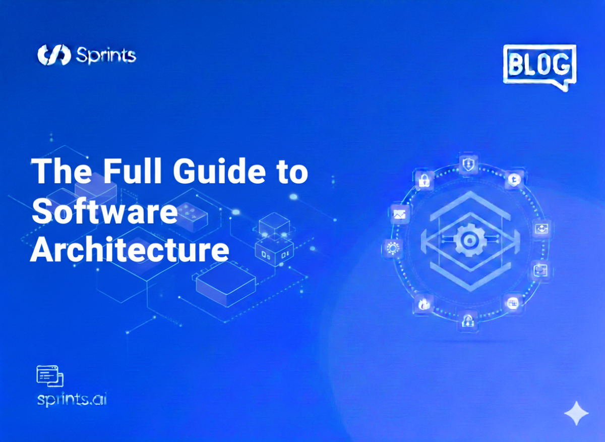 The Complete Guide to Software Architecture